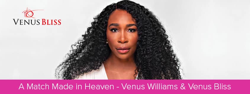 A Match Made in Heaven – Venus Williams & Venus Bliss Blog Featured Image