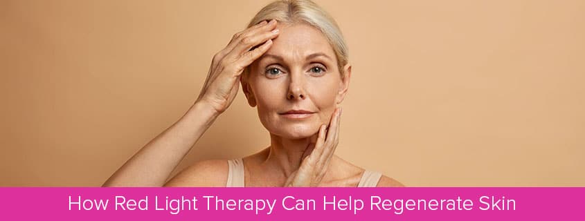 How Red Light Therapy Can Help Regenerate Skin Featured Image - Red Light Therapy Blog